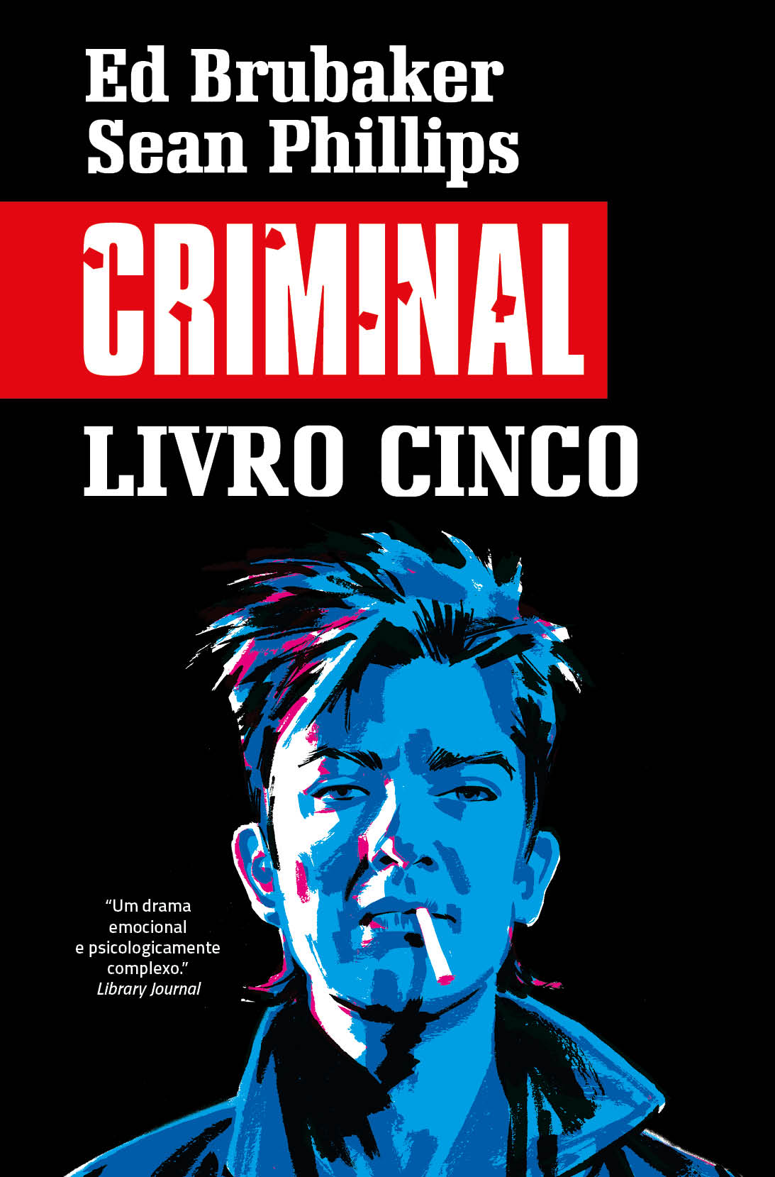 CRIMINAL LIVRO CINCO: Um Verão Cruel